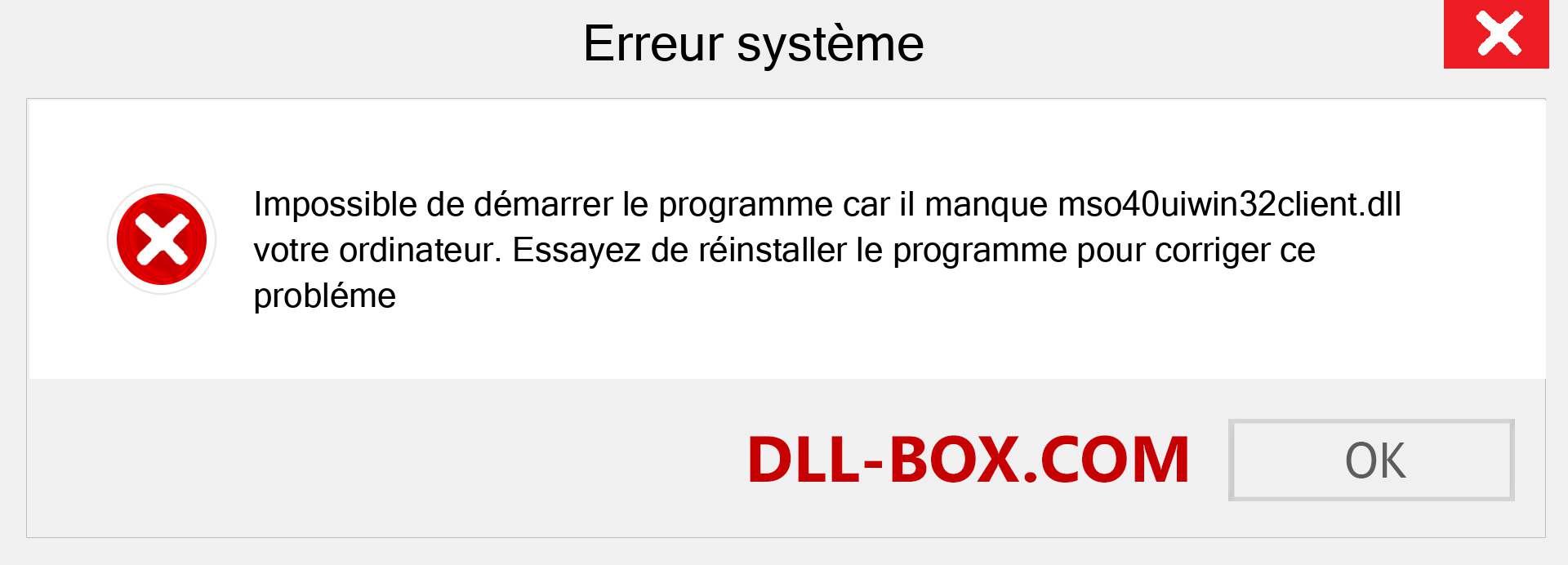 Le fichier mso40uiwin32client.dll est manquant ?. Télécharger pour Windows 7, 8, 10 - Correction de l'erreur manquante mso40uiwin32client dll sur Windows, photos, images